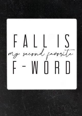 Fall is My Favorite F Word Coaster Set
