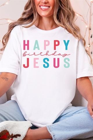 Happy Birthday Jesus Tee or Sweatshirt