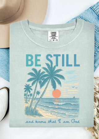 Be Still Comfort Colors T-Shirt
