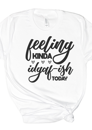 IDGAF-ISH Bella Canvas T-Shirt