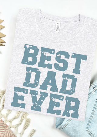 Best Dad Ever Bella Canvas T-Shirt