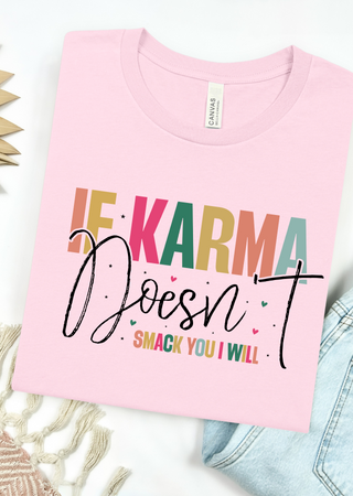 If Karma Tee
