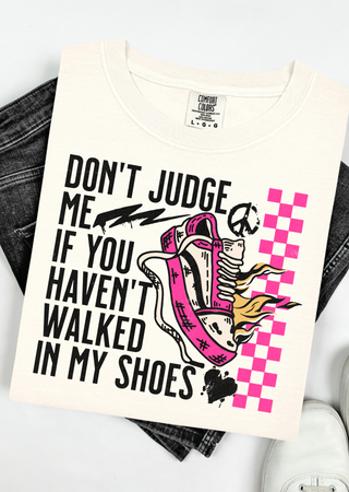 Walked in my Shoes Comfort Colors T-Shirt