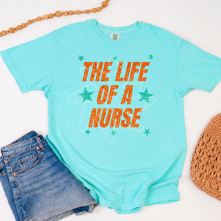 The Life Of A Nurse Tee