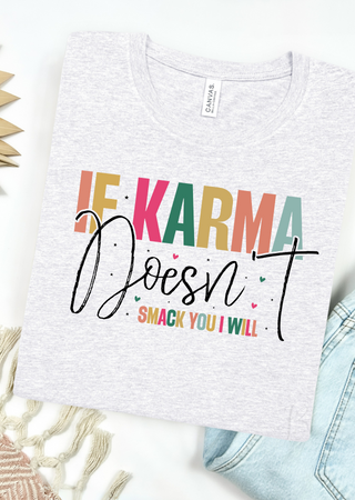 If Karma Tee