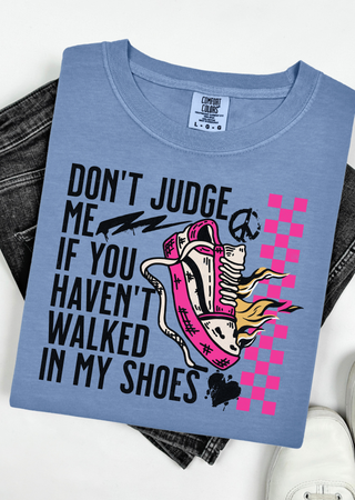 Walked in my Shoes Comfort Colors T-Shirt