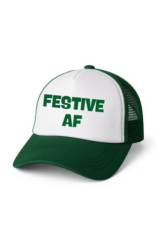 Festive AF Trucker Hat