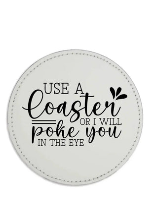 Use A Coaster