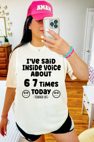 6 7 Times #teacherlifeTee or Sweatshirt