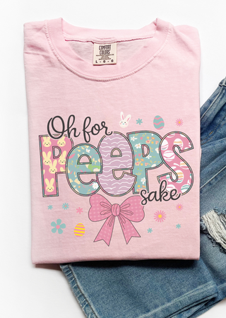 Oh for Peeps Sake Comfort Colors T-Shirt