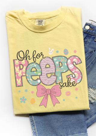 Oh for Peeps Sake Comfort Colors T-Shirt