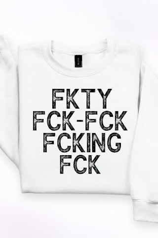 FKTY FK Tee or Sweatshirt