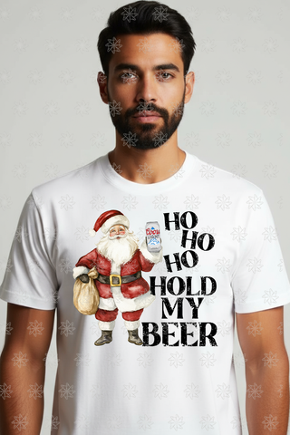 Ho Ho Ho Hold My Beer Tee