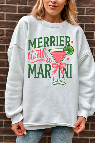 Merrier With A Martini Tee or Sweatshirt
