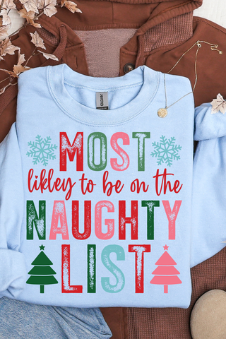 Most Likely To Be On The Naughty List Sweatshirt