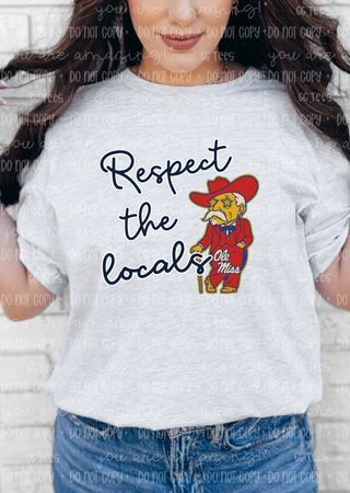 Respect The Locals - Ole Miss