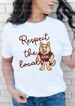 Respect The Locals - Texas A&M