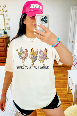 Shake Your Tail Feather Tee or Sweatshirt