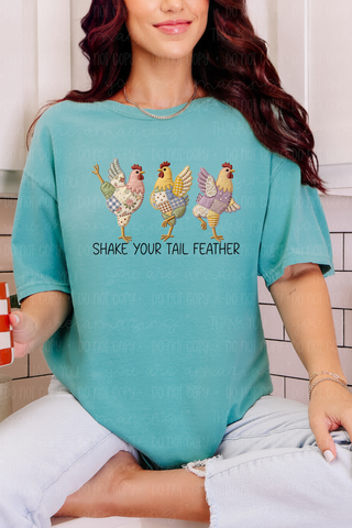 Shake Your Tail Feather Tee or Sweatshirt