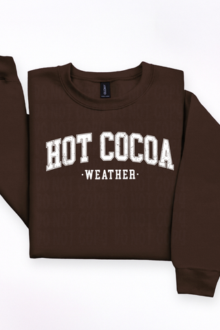 Hot Cocoa Weather Tee or Sweatshirt