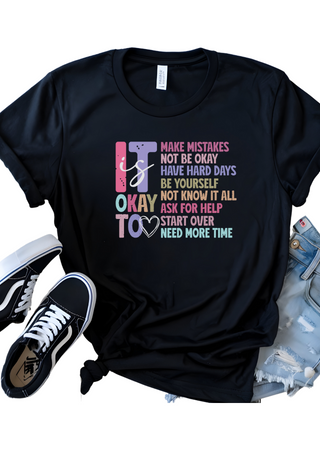 It is Okay Bella Canvas T-Shirt