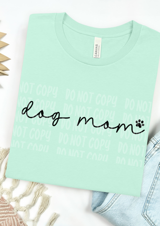 Dog Mom Bella Canvas T-Shirt