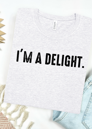 I'm a Delight Bella Canvas T-Shirt