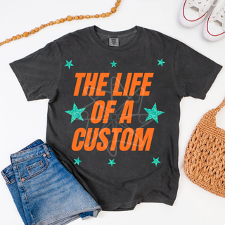 The Life OF A ...... Customize